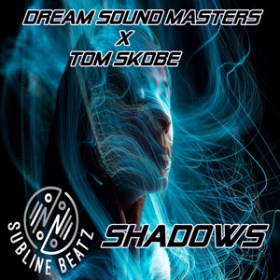 DREAM SOUND MASTERS X TOM SKOBE - SHADOWS